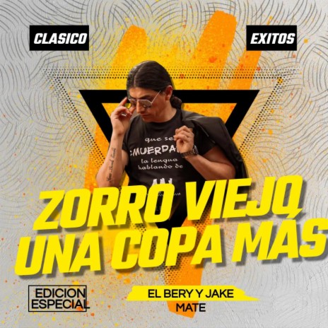 ZORRO VIEJO / UNA COPA MAS (Radio Edit)