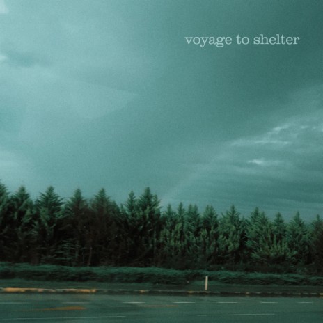 Voyage To Shelter