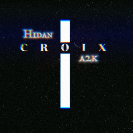 CROIX ft. A2k | Boomplay Music