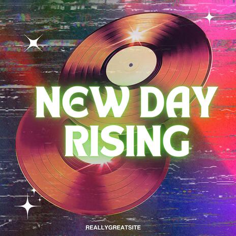 New Day Rising | Boomplay Music