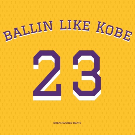 Ballin Like Kobe | Boomplay Music