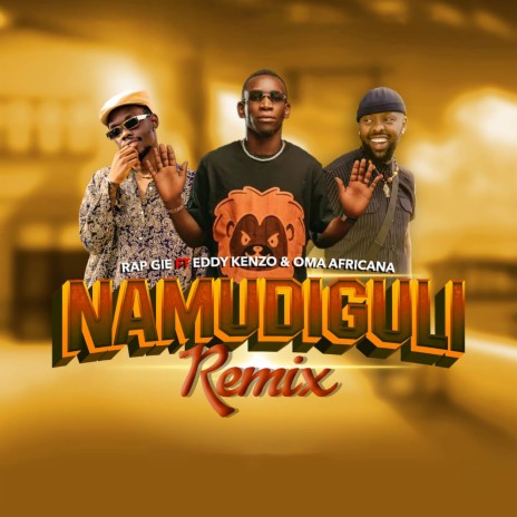 Namudiguli (Remix) ft. Eddy Kenzo & Oma Africana | Boomplay Music