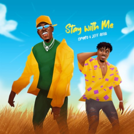 Stay With Me ft. Jeff Akoh | Boomplay Music