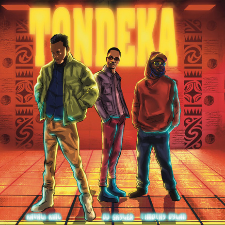 Tondeka ft. DJ Skyler & Timothy Dylan | Boomplay Music