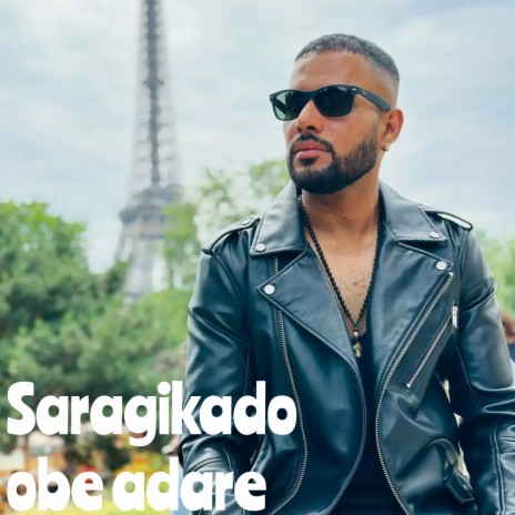 Saragikado Obe Adare | Boomplay Music