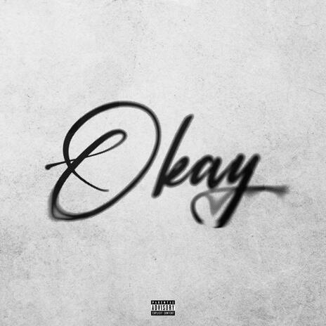 Okay | Boomplay Music