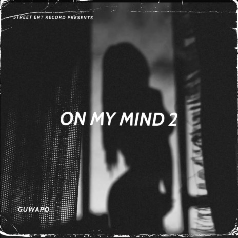 On My Mind 2 | Boomplay Music