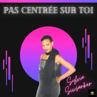 Pas centrée sur toi (Radio Edit)