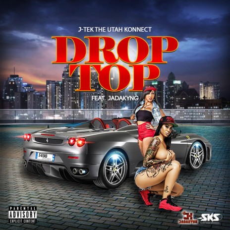 Drop Top ft. Jadakyng | Boomplay Music