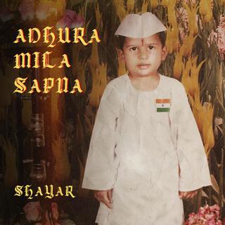 ADHURA MILA SAPNA