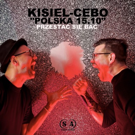 PRZESTAĆ SIĘ BAĆ ft. Kisiel Krzysztof Majczuk & ZAYDA | Boomplay Music