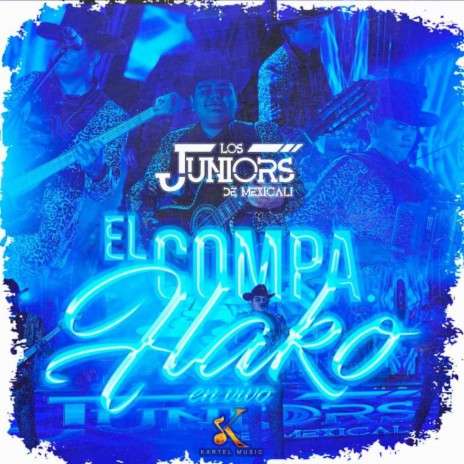 El Compa Flako (En Vivo) | Boomplay Music