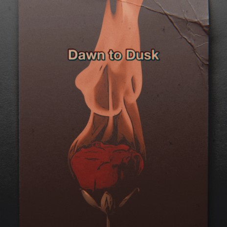 Dawn to Dusk | Boomplay Music