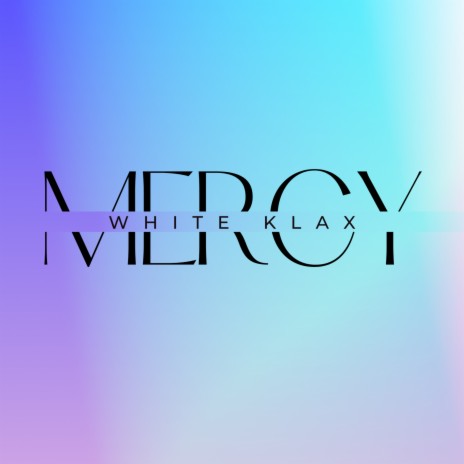 Mercy | Boomplay Music