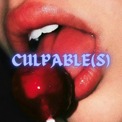 CULPABLE(S) (Remastered)