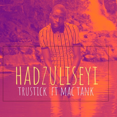 Hadzuliseyi ft. Mac tank | Boomplay Music