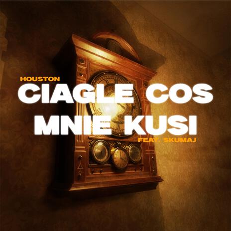 CIĄGLE COŚ MNIE KUSI ft. Gmeniu & Skumaj | Boomplay Music