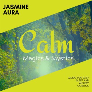 Jasmine Aura - Music for Easy Sleep and Anxiety Control