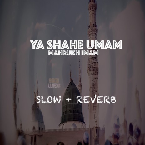 Ya Shahe Umam | Boomplay Music
