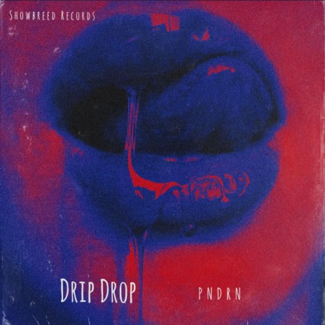 Drip Drop