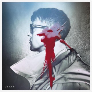 DEAF# lyrics | Boomplay Music