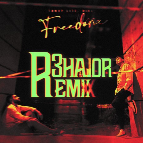 Freedom (R3hajor Remix) ft. Riml | Boomplay Music