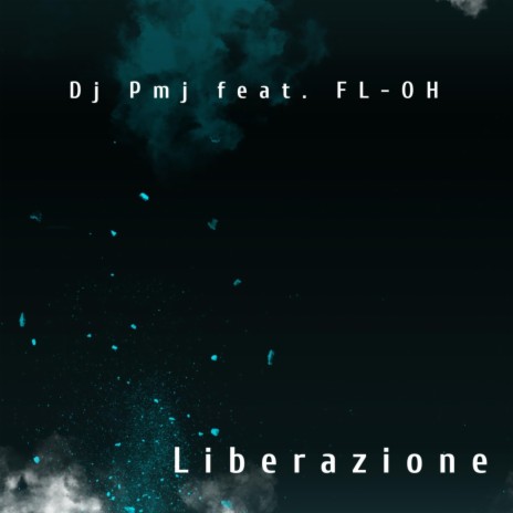 Liberazione (Radio Edit) ft. FL-OH | Boomplay Music
