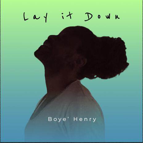 Lay it Down | Boomplay Music