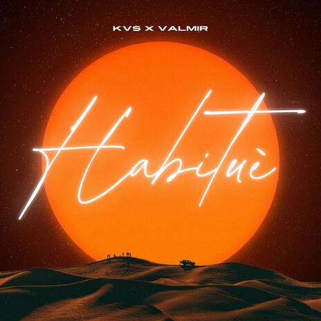 Habituè ft. Valmir | Boomplay Music