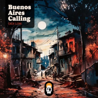 Buenos Aires Calling