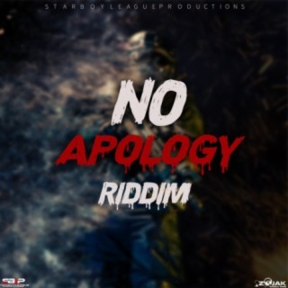 No Apology Riddim