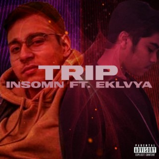 Trip ft. EKLVYA lyrics | Boomplay Music