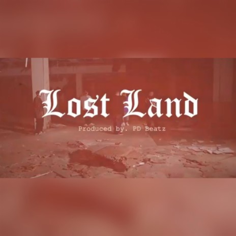 Lost Land | Boomplay Music
