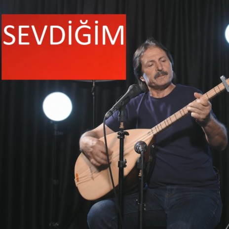 SEVDİĞİM | Boomplay Music