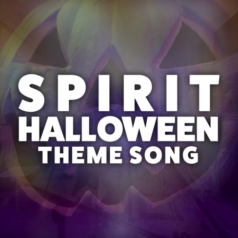 Spirit Halloween Theme Song | Boomplay Music