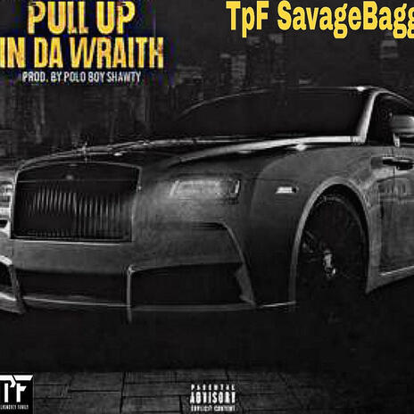 Pull Up In A Wraith | Boomplay Music