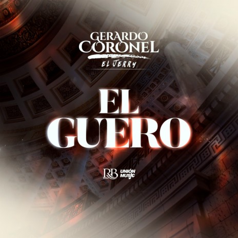 El Guero | Boomplay Music