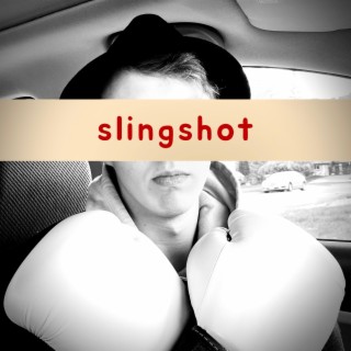 slingshot lyrics | Boomplay Music