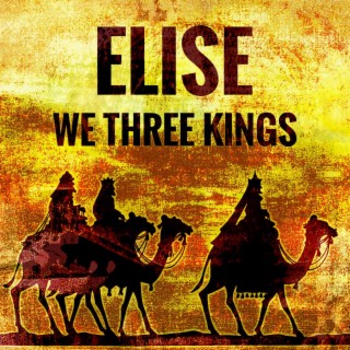 We Three Kings lyrics | Boomplay Music