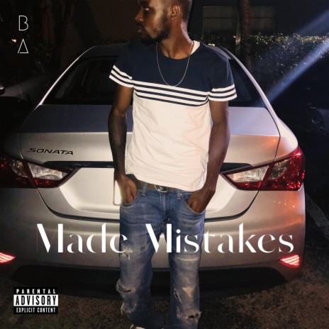 Made Mistakes | Boomplay Music