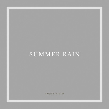 Summer Rain | Boomplay Music