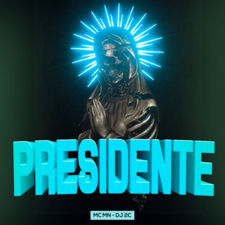 Presidente ft. DJ 2C | Boomplay Music