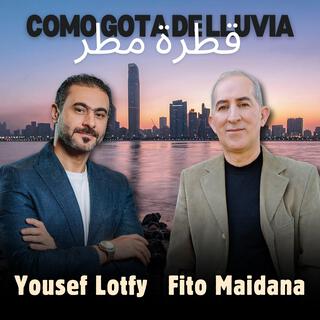 Como Gota de Lluvia (feat. Yousef Lotfy) (versión Árabe/Español)