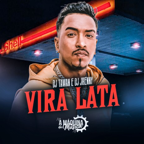 Vira Lata ft. Dj JHENNY | Boomplay Music