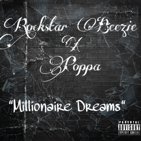 Millionaire Dreams ft. Poppaa | Boomplay Music