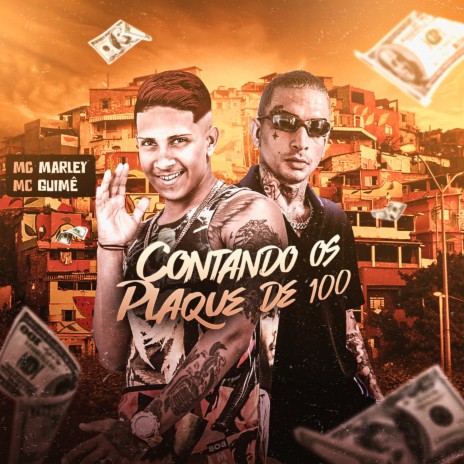 Contando os Plaque de 100 ft. MC Guime | Boomplay Music