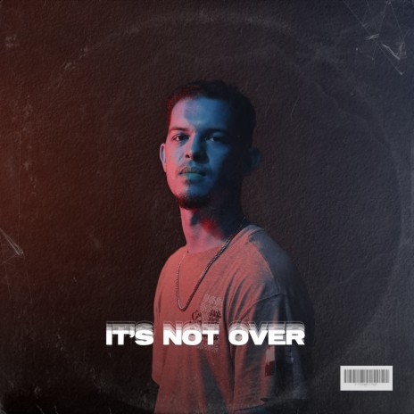 It's Not Over | Boomplay Music