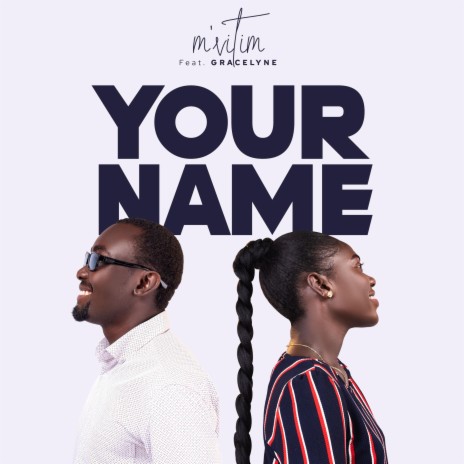 Your Name ft. GRACELYNE | Boomplay Music