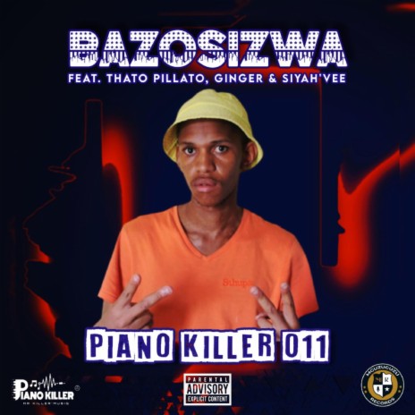 Bazosizwa ft. Thato Pillato Ginger & Siya'Vee | Boomplay Music