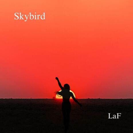 Skybird | Boomplay Music